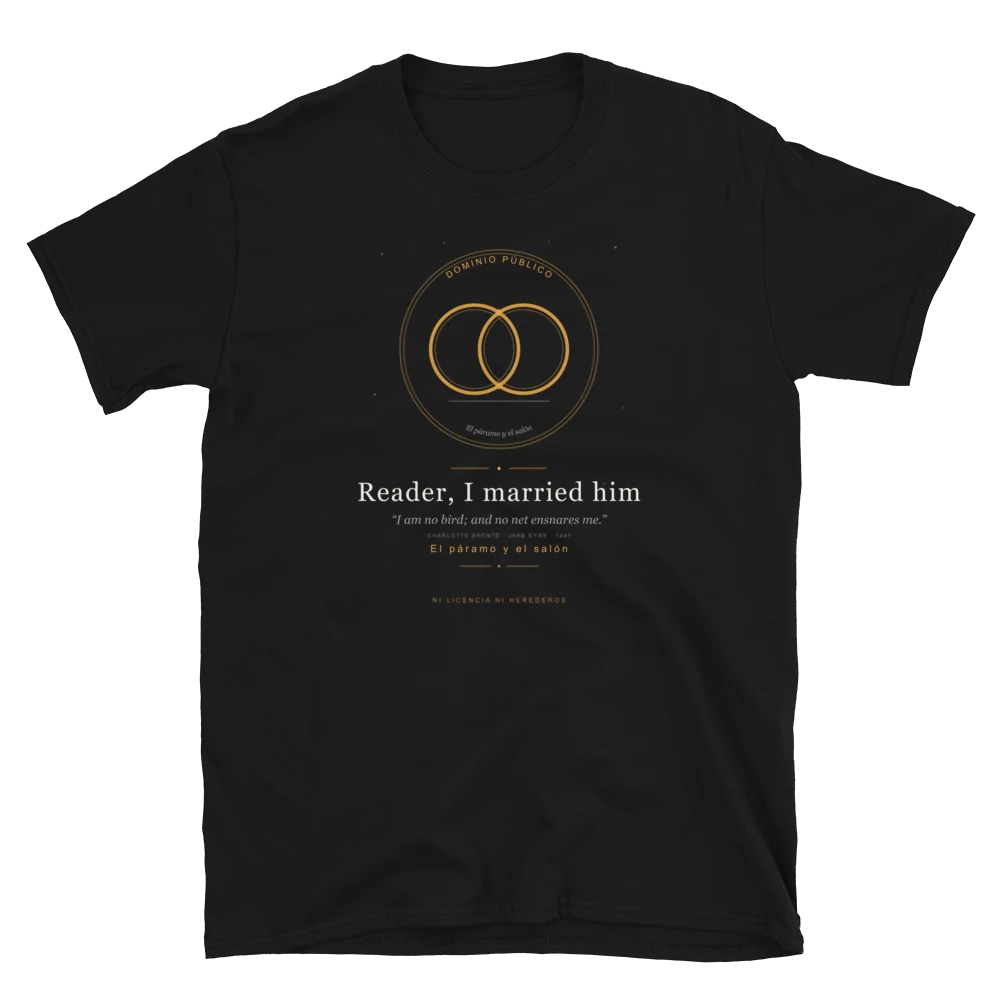 Reader, I married him, camiseta de algodón en color negro