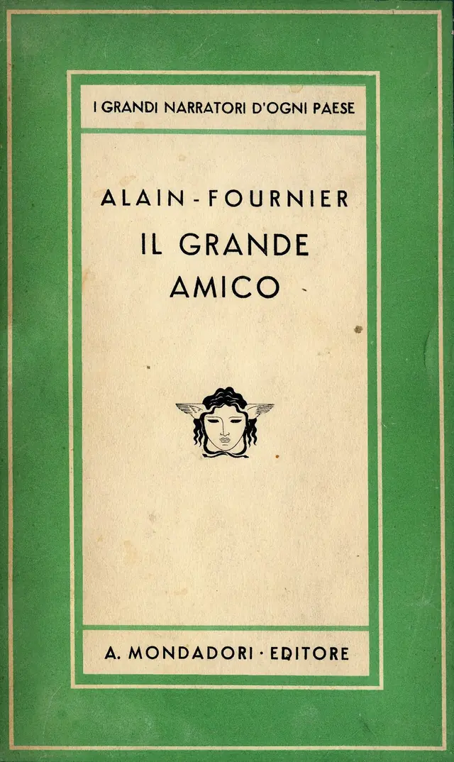 Alain-Fournier - Il grande amico (Le Grand Meaulnes) - n.1 collana Medusa Mondadori 1933 AA204968