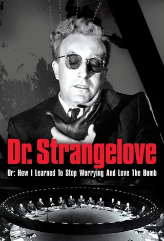 Dr. Strangelove or: How I Learned to Stop Worrying and Love the Bomb