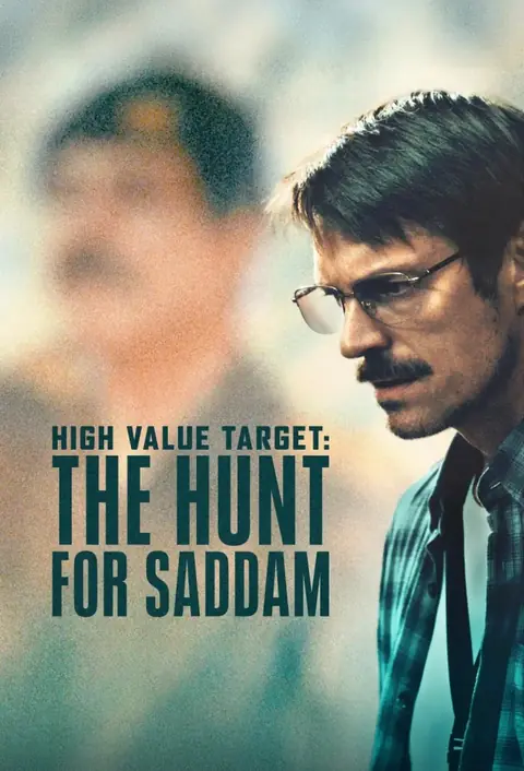 High Value Target: The Hunt for Saddam